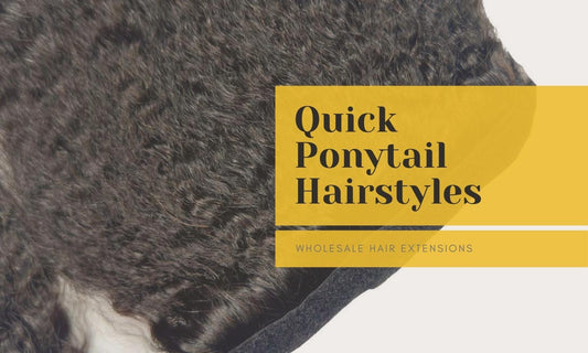 Quick and Easy Hairstyles for Ponytail Extensions